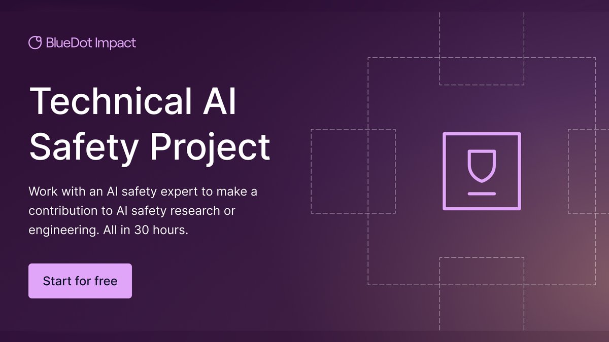 BlueDot Technical AI Safety Project – Mentor & Facilitator